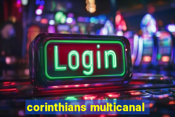 corinthians multicanal